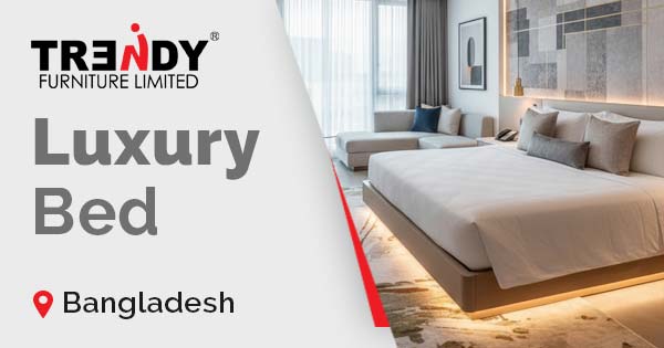 Buy luxury Bed in Bangladesh at the best price