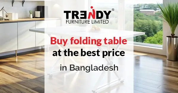 Folding table price in Bangladesh | Custom foldable tables