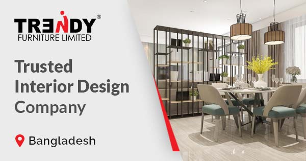 Trusted interior design company in Bangladesh